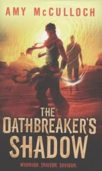 The Oathbreakers Shadow by Amy Mcculloch Hardback