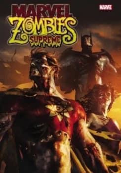 Marvel Zombies Supreme by Frank Marafino Hardback