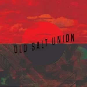 Old Salt Union by Old Salt Union CD Album