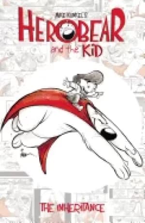 herobear and the kid vol 1 the inheritance