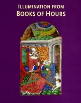 Illumination from Books of Hours by Janet Backhouse Book