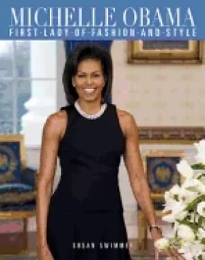 michelle obama first lady of fashion and style