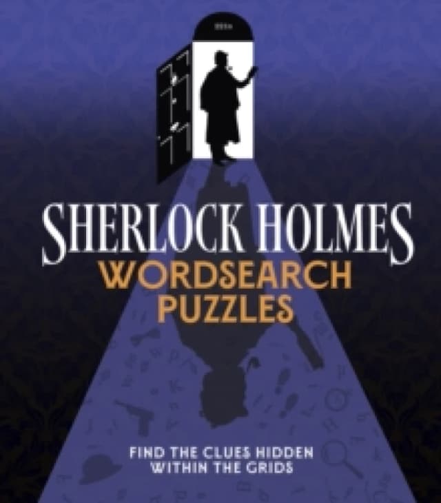 Sherlock Holmes Wordsearch Puzzles : Over 100 Puzzle Grids to Solve Paperback / softback