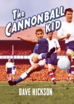The Cannonball Kid by Dave Hickson Hardback