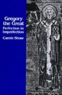 gregory the great perfection in imperfection