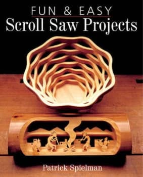 Fun & easy scroll saw projects by Patrick E Spielman