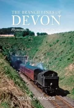 The branch lines of Devon by Colin Gordon Maggs
