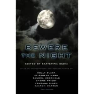Bewere the Night