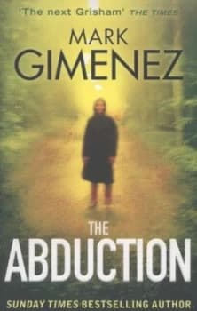 The Abduction by Mark Gimenez Paperback