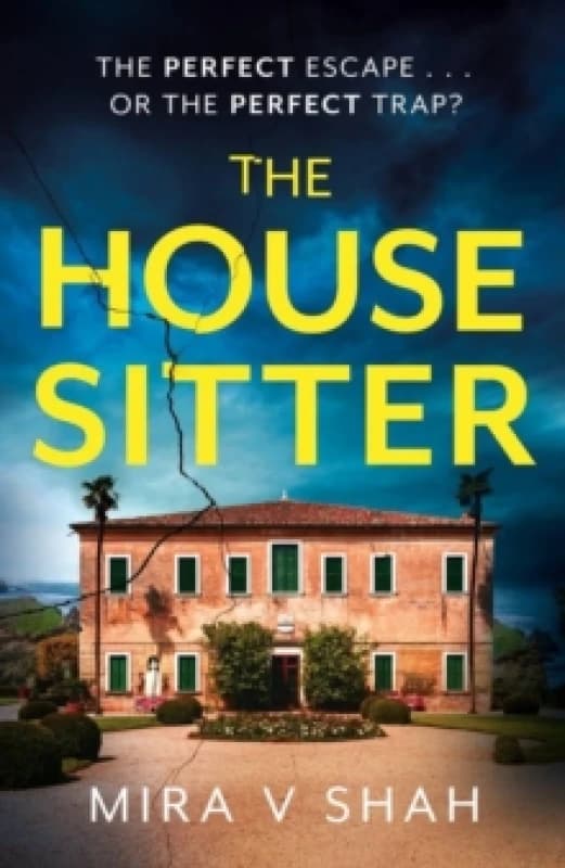 The House Sitter : The totally gripping psychological thriller with a killer twist Paperback / softback