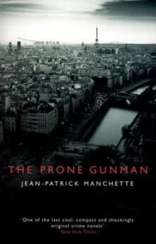 The Prone Gunman by Jean-Patrick Manchette Book