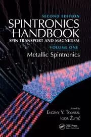 Spintronics Handbook Second Edition: Spin Transport and Magnetism Volume One: Metallic Spintronics