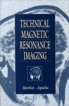 Technical Magnetic Resonance Imaging by John a Markisz Paperback