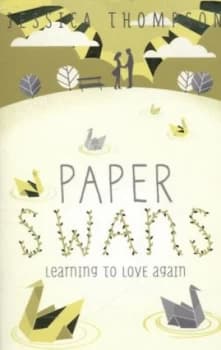 Paper Swans by Jessica Thompson Book