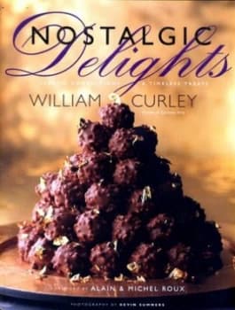 Nostalgic Delights by William Curley Hardback