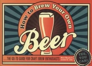 How to Brew Your Own Beer by Mark Murphy Book