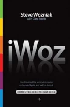 Iwoz by Steve Wozniak Hardback