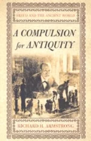 compulsion for antiquity freud and the ancient world