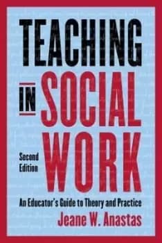 Teaching in Social Work by Jeane Anastas