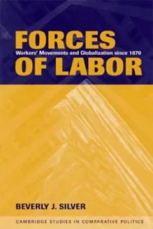 Forces of labor by Beverly J. Silver