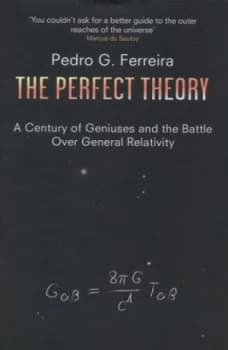 The Perfect Theory by Pedro G. Ferreira Hardback