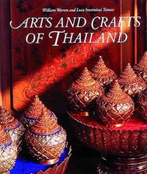 Arts and Crafts of Thailand by William Warren Paperback