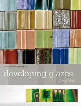 Developing Glazes by Greg Daly