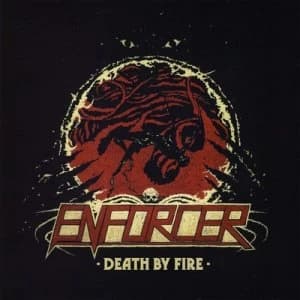 Death By Fire by Enforcer CD Album