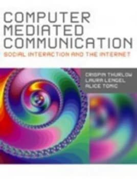 Computer Mediated Communication by Crispin Thurlow Book