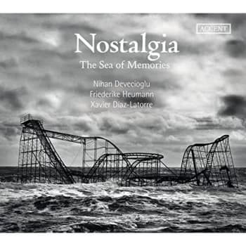 Nihan Devecioglu; Friederike Heumann; Xavier Diaz-Latorre - Nostalgia: The Sea of Memories CD