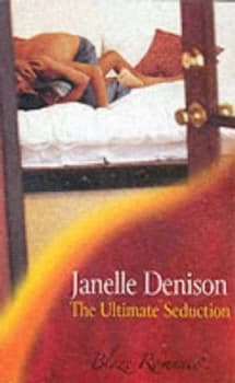 The Ultimate Seduction by Janelle Denison Book