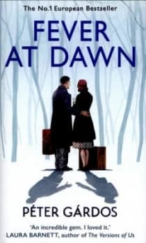 Fever at Dawn by Peter Gardos Hardback