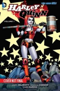 Harley Quinn. Volume 1 Hot in the City by Amanda Conner Hardback