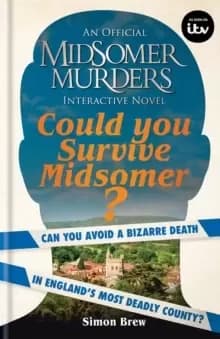 Could You Survive Midsomer? Can you avoid a bizarre death in England's most dangerous county?