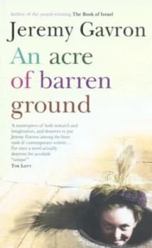 An Acre of Barren Ground by Jeremy Gavron Hardback