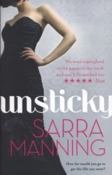 Unsticky by Sarra Manning Paperback