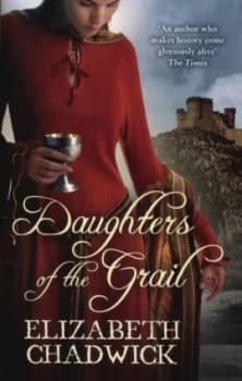 Daughters of the Grail by Elizabeth Chadwick Paperback