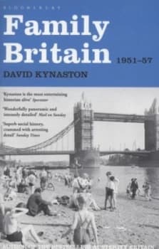 Family Britain 1951-57 by David Kynaston Paperback