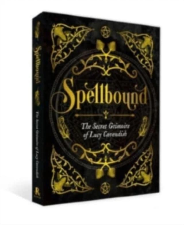 Spellbound : The Secret Grimoire of Lucy Cavendish Hardback