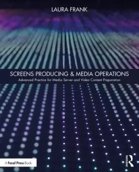 Screens Producing & Media OperationsAdvanced Practice for Media Server and Video Content Preparation
