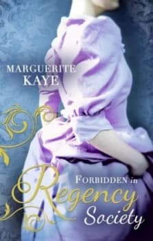 Forbidden in Regency Society by Marguerite Kaye Paperback