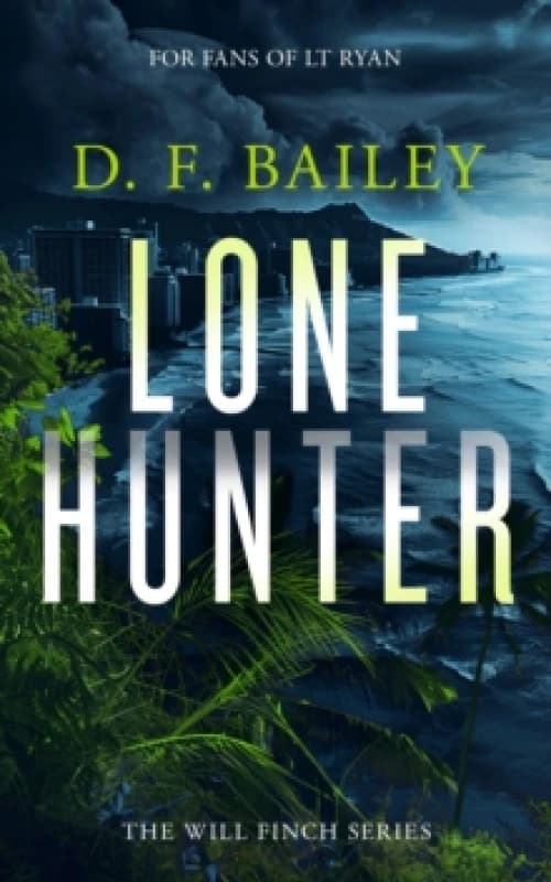Lone Hunter. Paperback. By DF Bailey Books