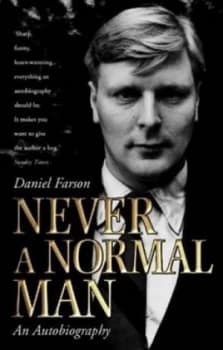 Never a Normal Man by Daniel Farson Paperback
