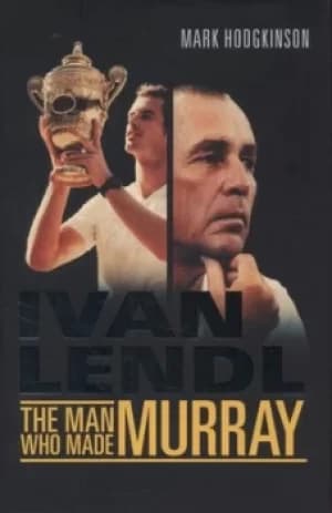Ivan Lendl by Mark Hodgkinson
