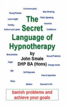 The Secret Language of Hypnotherapy by John Smale Paperback