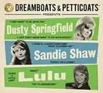 Various Artists - Dreamboats & Petticoats presents... Dusty Springfield, Sandie Shaw & Lulu (Music CD)