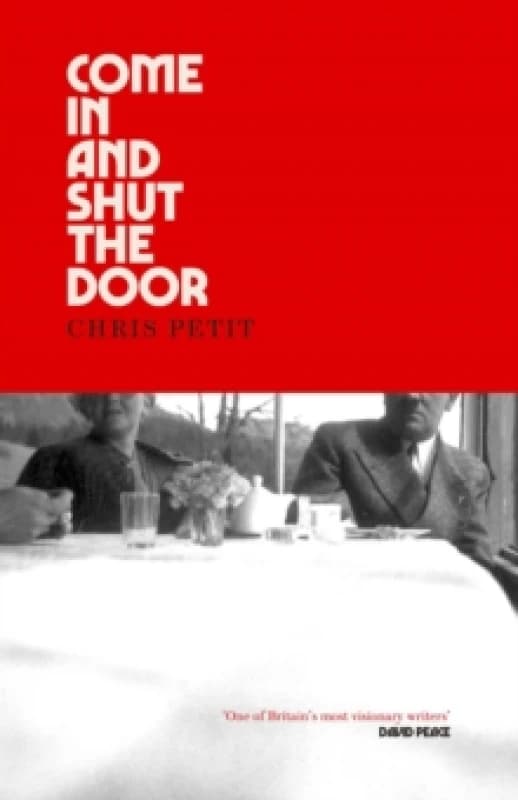 Come In and Shut the Door Hardback