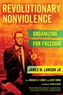 revolutionary nonviolence organizing for freedom