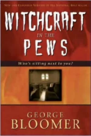 Witchcraft in the pews by G G Bloomer