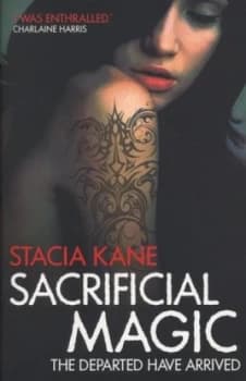 Sacrificial Magic by Stacia Kane Book